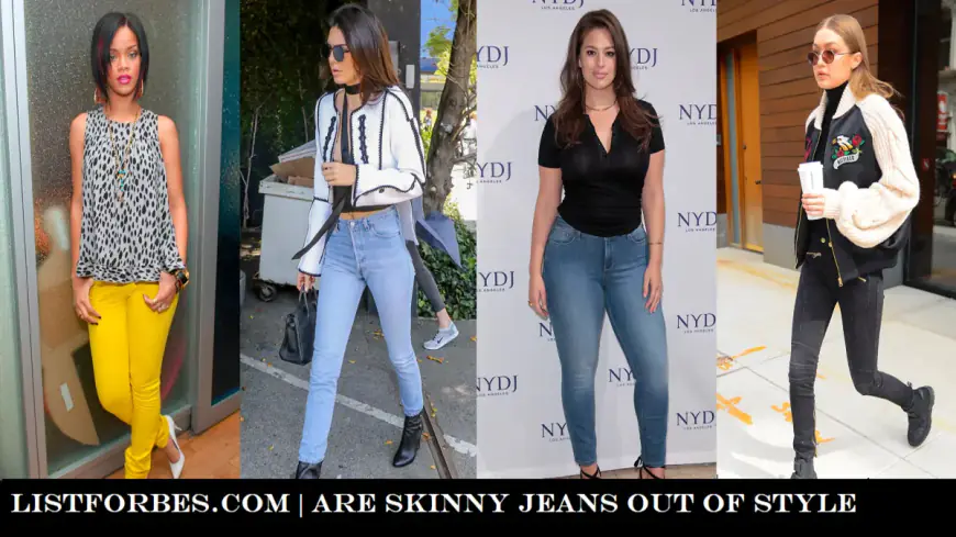 Are Skinny Jeans Out of Style? The Truth About the Trend