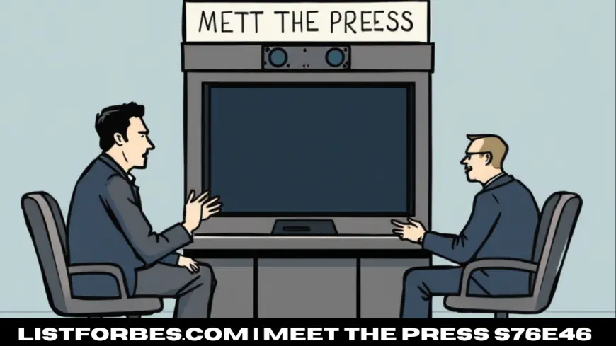 Uncovering the Secrets of Meet the Press s76e46