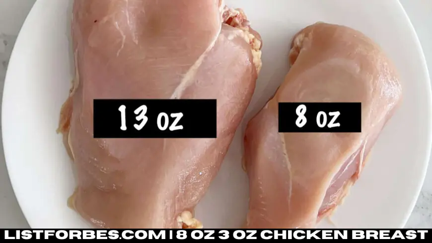 8 oz 3 oz Chicken Breast: What’s the Difference in Nutrition?