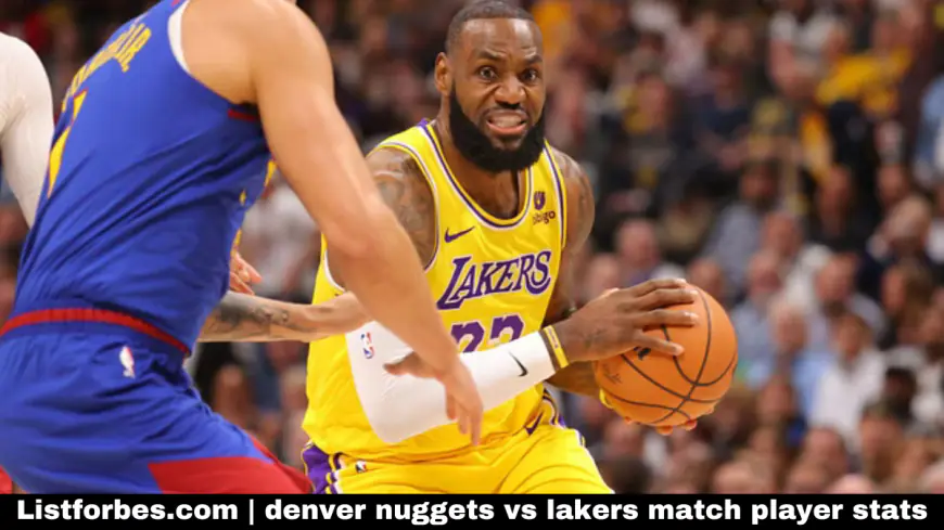 Denver Nuggets vs Lakers match player stats