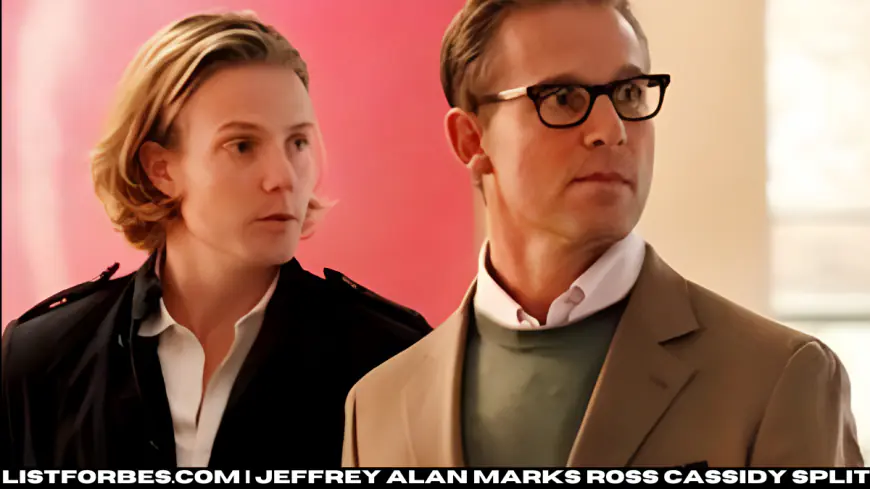 Why Did Jeffrey Alan Marks Ross Cassidy Split? A Closer Look