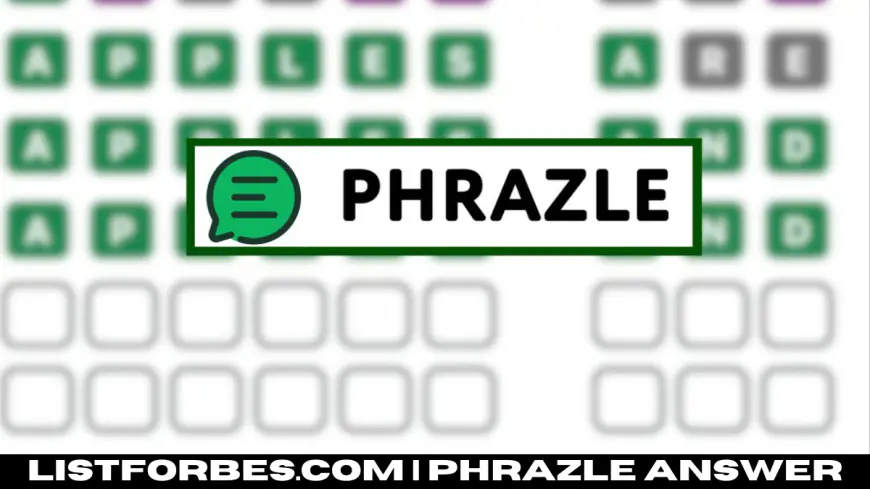 Phrazle Answer: Tips and Strategies to Solve Puzzles Quickly