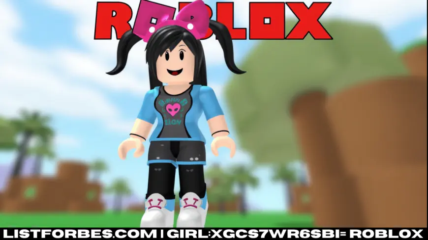 Girl:xgcs7wr6sbi= Roblox